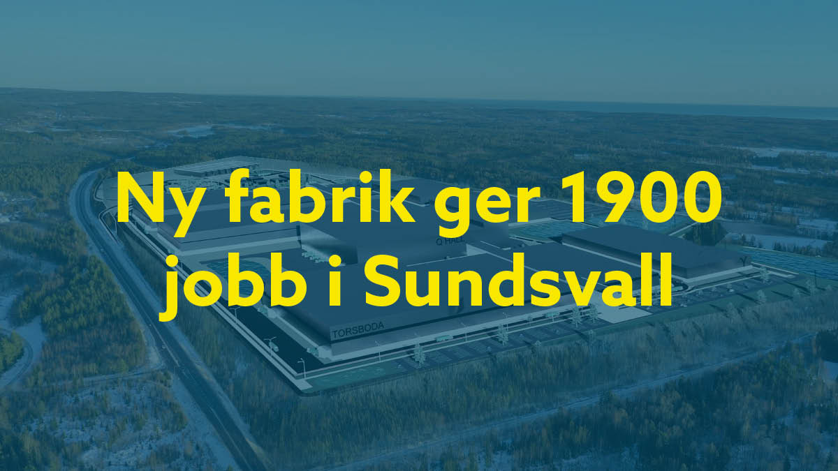 Fabriksbild i Sundsvall, 1900 jobb i Sundsvall